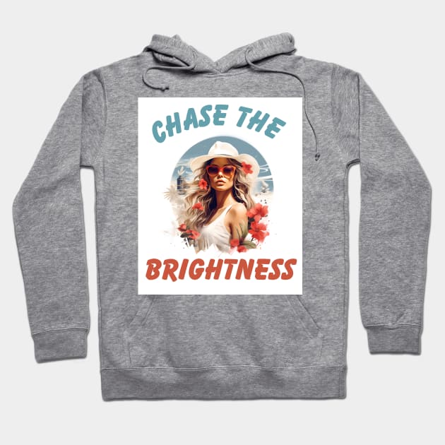 Chase the Brightness Hoodie by NedisDesign